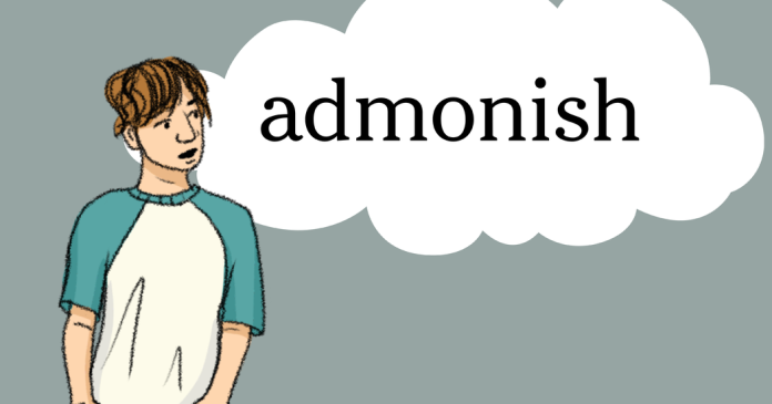 Word of the Day: admonish Word of the Day: admonish