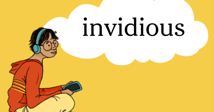 Word of the Day: invidious
