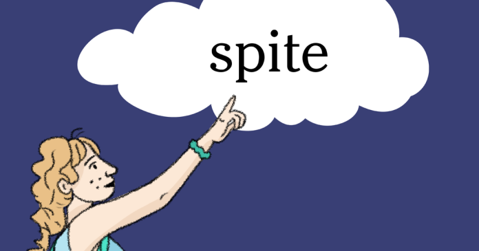 Word of the Day: spite