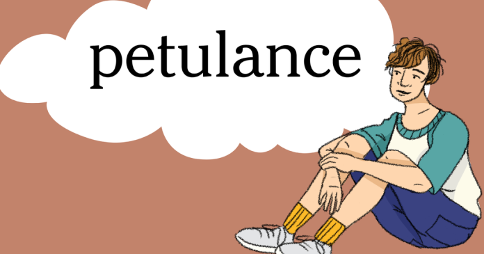 Word of the Day: petulance