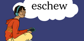 Word of the Day: eschew Word of the Day: eschew