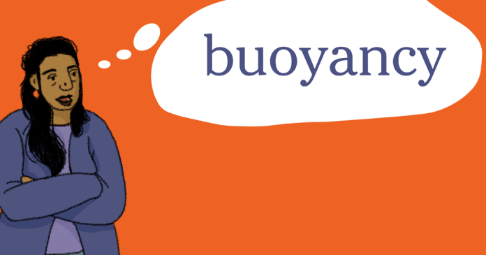 Word of the Day: buoyancy