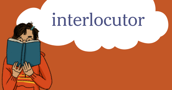 Word of the Day: interlocutor