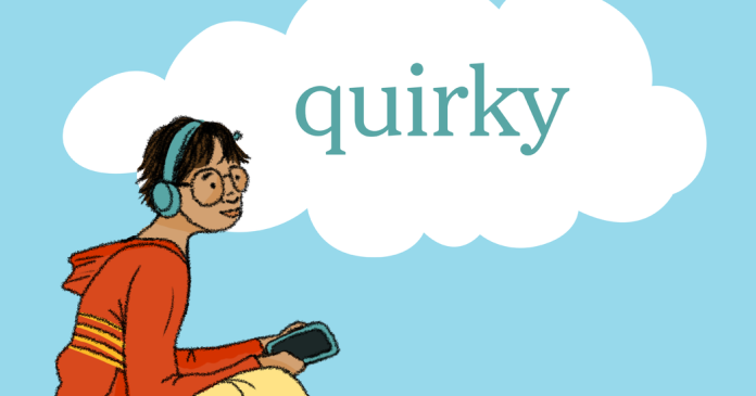 Word of the Day: quirky