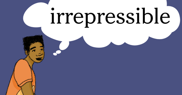 Word of the Day: irrepressible