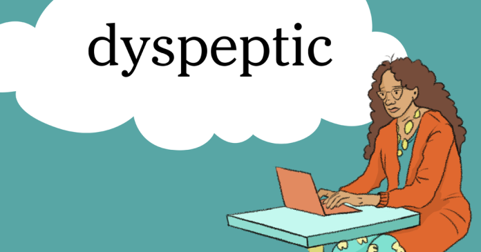 Word of the Day: dyspeptic