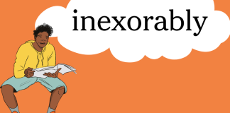 Word of the Day: inexorably Word of the Day: inexorably