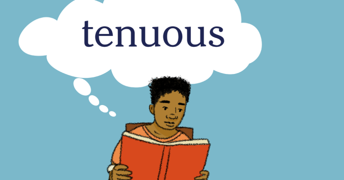 Word of the Day: tenuous