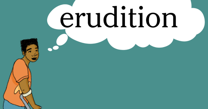 Word of the Day: erudition