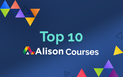 Alison’s Top 10 Free Online Courses in 2024 Alison’s Top 10 Free Online Courses in 2024