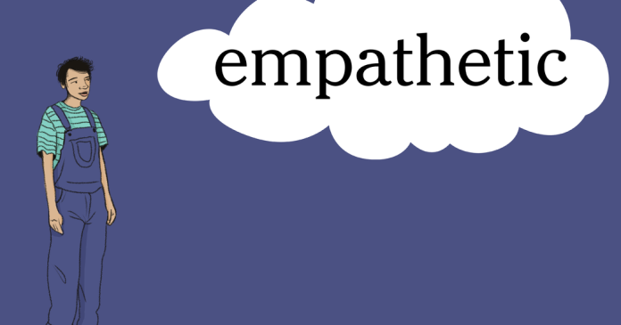 Word of the Day: empathetic