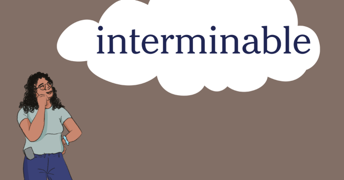 Word of the Day: interminable