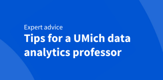 Data analytics tips from a University of Michigan professor Data analytics tips from a University of Michigan professor