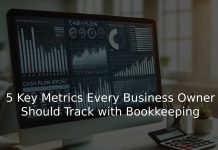 5 Key Metrics Every Business Owner Should Track with Bookkeeping 5 Key Metrics Every Business Owner Should Track with Bookkeeping