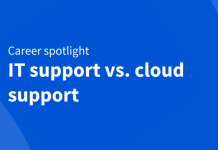 Ready for a tech career? How to choose between IT and cloud support Ready for a tech career? How to choose between IT and cloud support