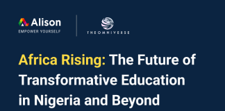 Africa Rising: The Future of Transformative Education in Nigeria and Beyond Africa Rising: The Future of Transformative Education in Nigeria and Beyond