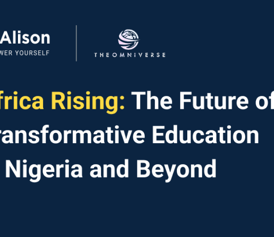 Africa Rising: The Future of Transformative Education in Nigeria and Beyond Africa Rising: The Future of Transformative Education in Nigeria and Beyond
