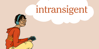 Word of the Day: intransigent Word of the Day: intransigent