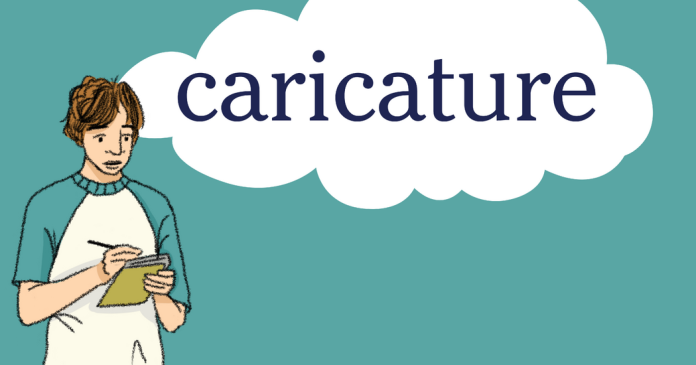 Word of the Day: caricature