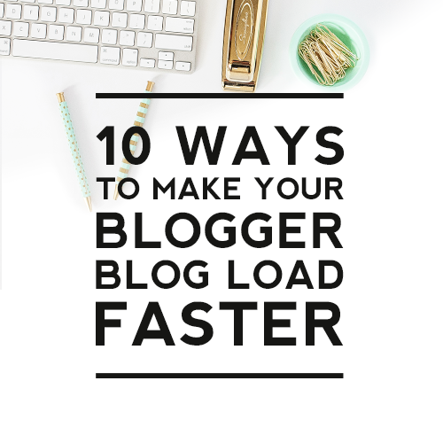 Comment on 10 Ways to Make Your Blogger Blog Load Faster by Chris Towers