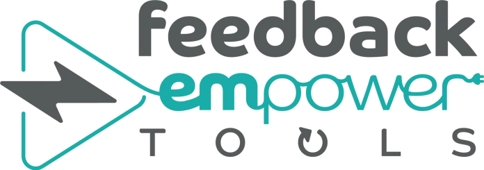 Feedback emPower Tools: How to Make Your Feedback Go Further