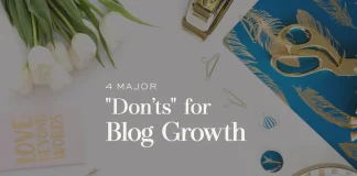 4 Major “Don’ts” of a Successful Blog 4 Major “Don’ts” of a Successful Blog