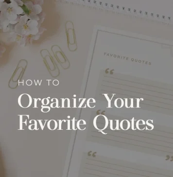 How to Organize and Curate Your Favorite Quotes How to Organize and Curate Your Favorite Quotes