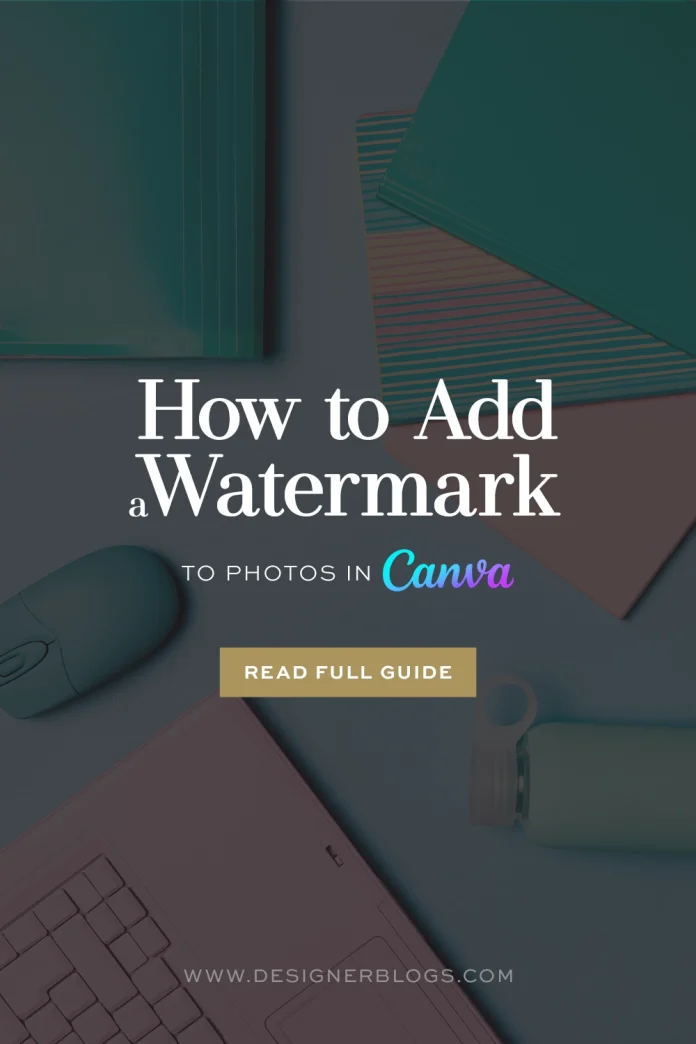 How to Add a Watermark to Photos in Canva How to Add a Watermark to Photos in Canva