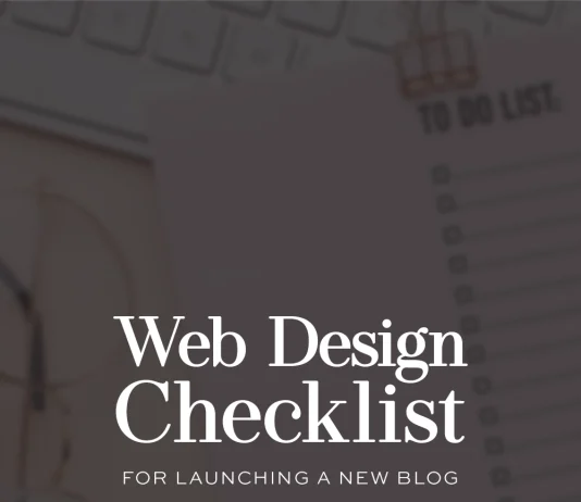 The Essential Web Design Checklist for Launching a New Blog The Essential Web Design Checklist for Launching a New Blog