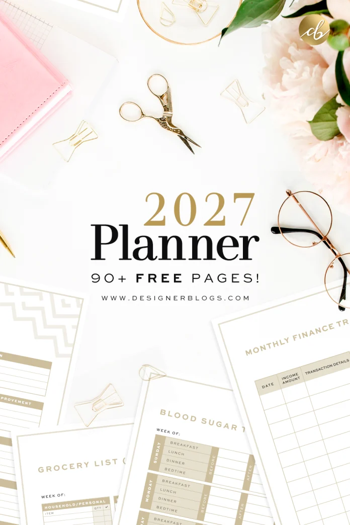 Free 2027 Printable Planner: 90+ Pages for Life, Budget, Blog & Social Media Free 2027 Printable Planner: 90+ Pages for Life, Budget, Blog & Social Media